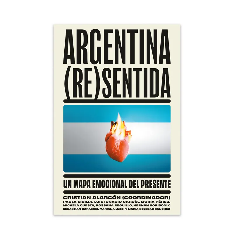9789500773324_FRENTE_Argentina-Resentida-1